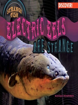 cover image of Electric Eels Are Strange